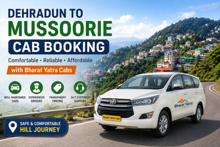 Book a Cab for Dehradun to Mussoorie Trip with Bharat Yatra Cabs